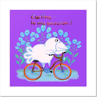 cycling is my passion Posters and Art